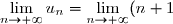 \lim\limits_{n\to+\infty}u_n=\lim\limits_{n\to+\infty}(n+1)^2=+\infty